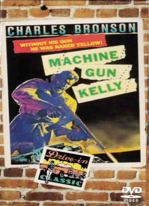 Machine Gun Kelly Charles Bronson DVD